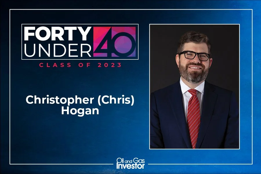  Chris Hogan Named to Forty Under 40 Class of 2023 by Oil and Gas Investor