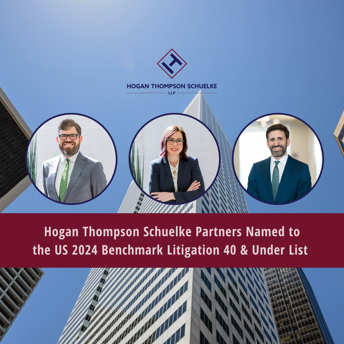 Hogan Thompson Schuelke Partners Named to Benchmark Litigation's 40 &amp; Under List