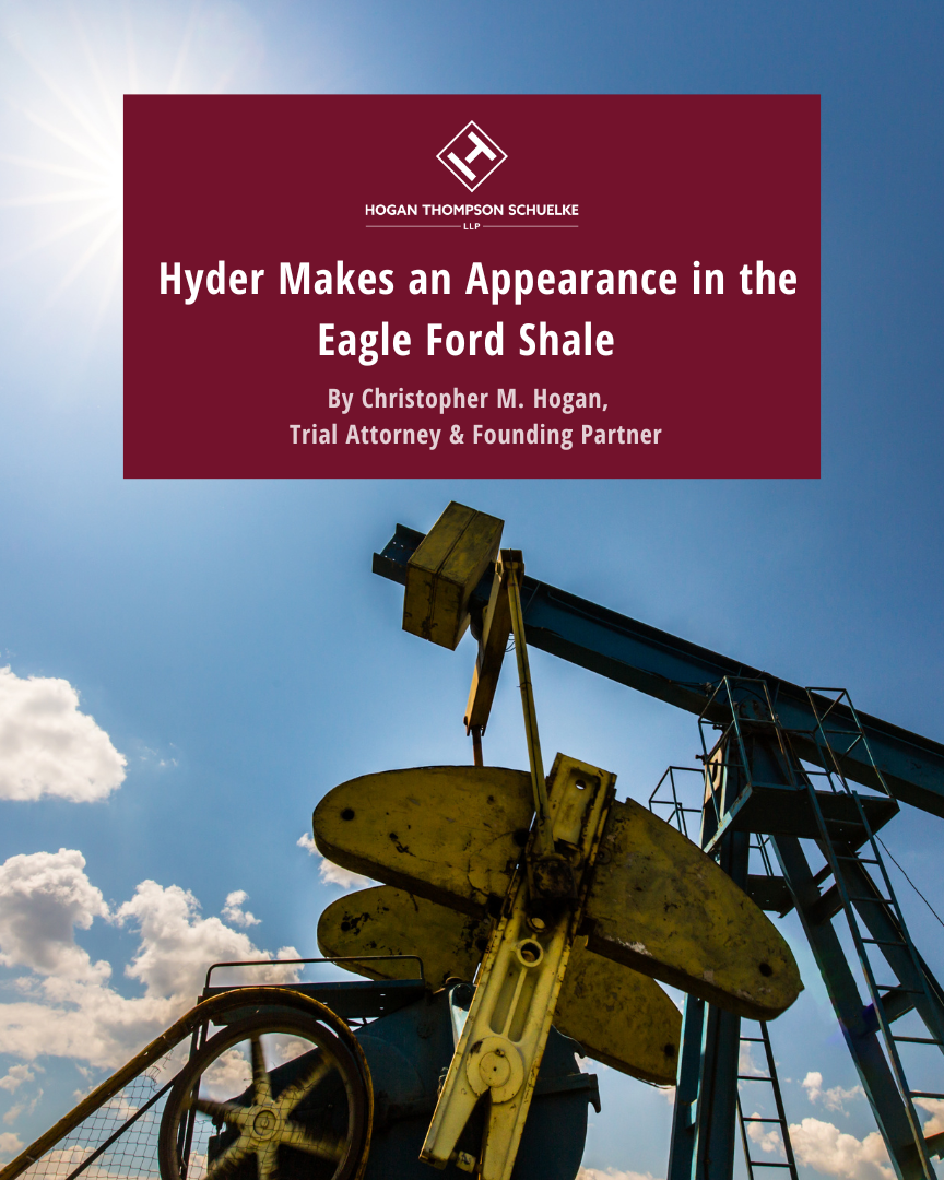 Hyder Makes an Appearance in the Eagle Ford Shale