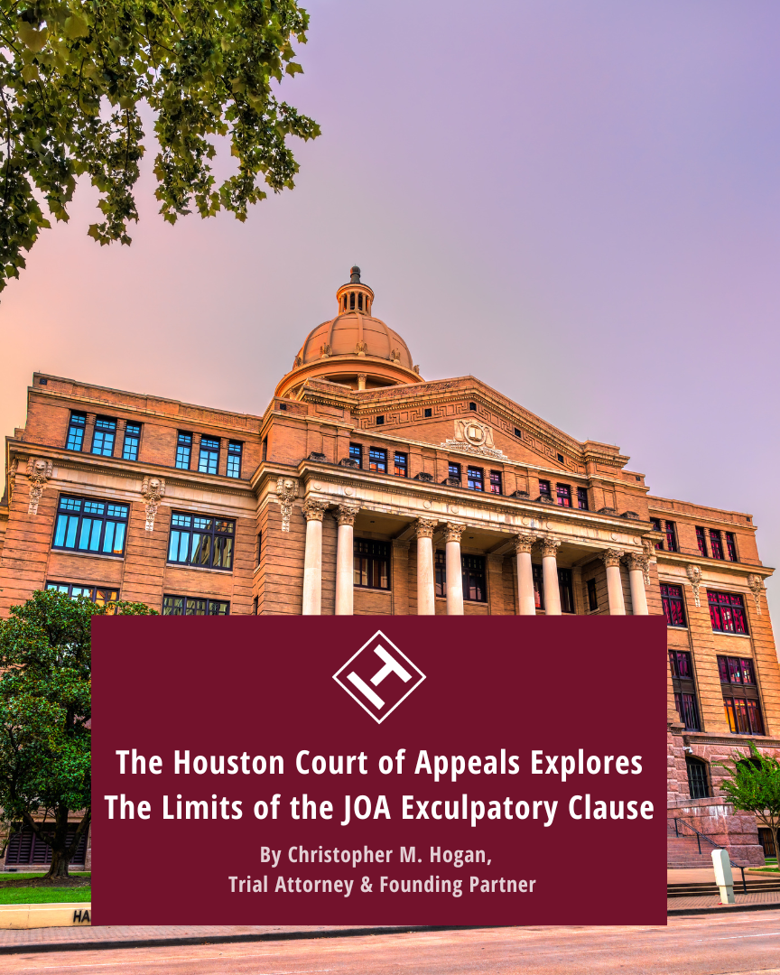 The Houston Court of Appeals Explores The Limits of the JOA Exculpatory Clause