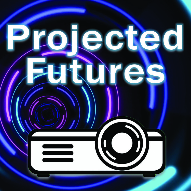 Projected Futures - A Projection Mapping Podcast