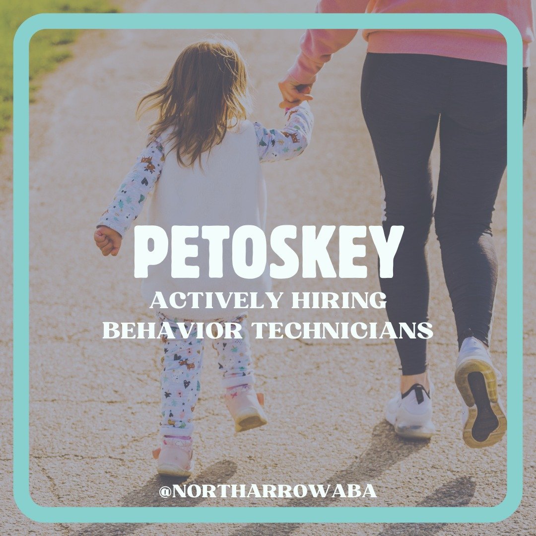 Petoskey community- we are actively hiring Behavior Technicians! Do you enjoy working with children? Do you dream of making an impact on the lives of children, families, and entire communities? Join us at North Arrow- no prior experience is necessary