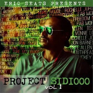 Eric Seats 2014 'Project Sidiooo Vol.1'