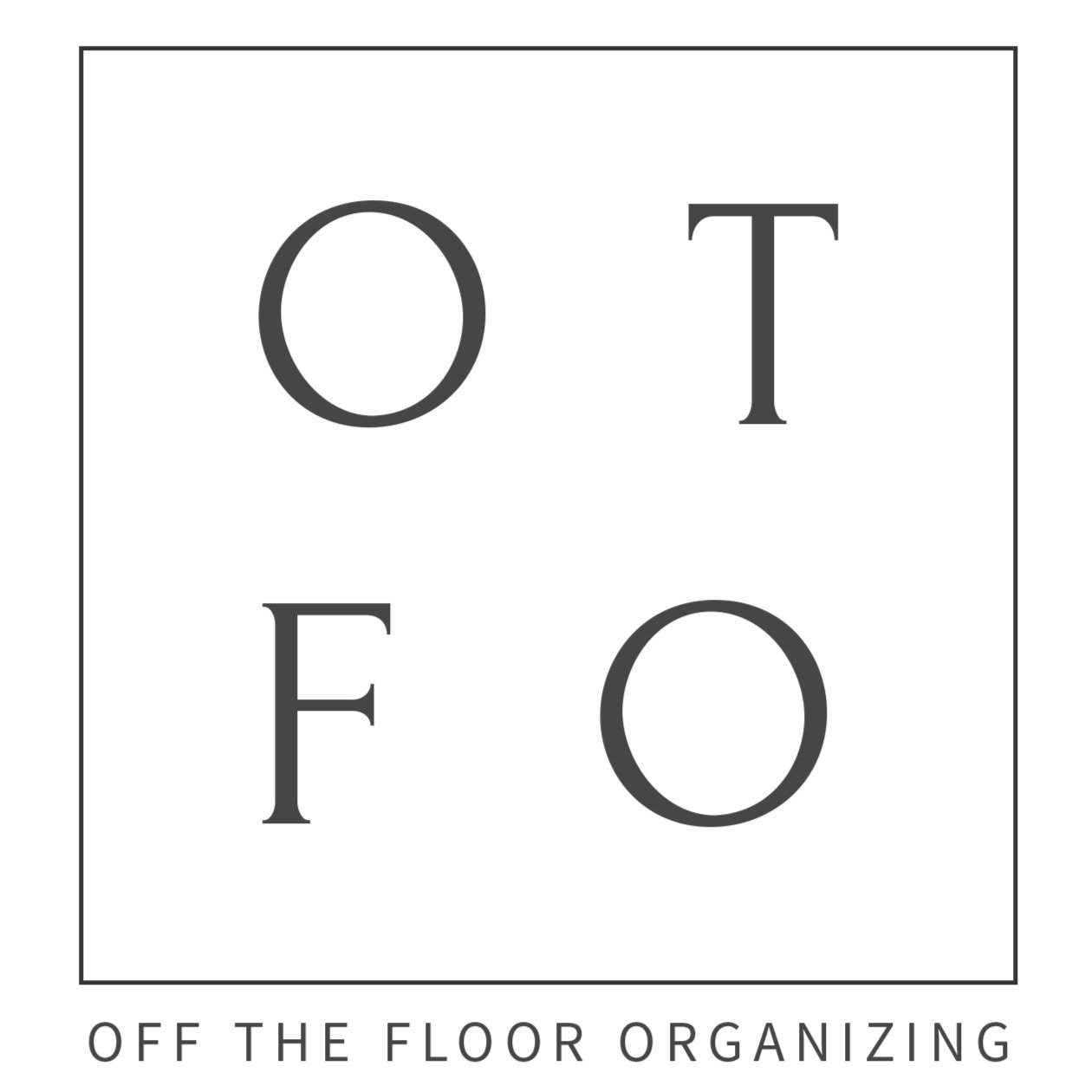 Off The Floor Organizing