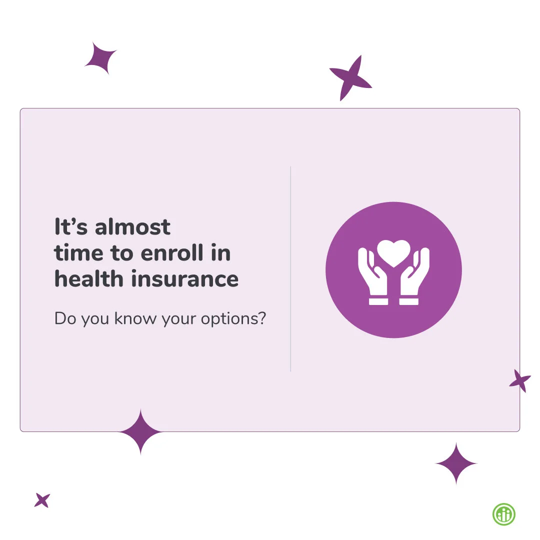 Open enrollment &mdash; when you choose your insurance plan &mdash; typically happens at the end of the year. It&rsquo;s a big decision, and it can be overwhelming. Take some time now to look at your options and see what may be best for you and your 