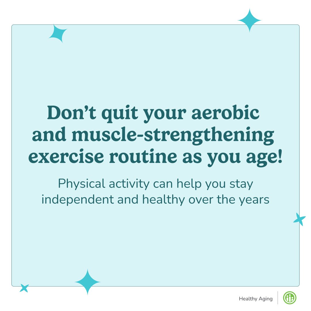 Physical activity is important for your heart, lungs, brain, and more. Keeping up with aerobic and muscle-strengthening activities &mdash; and adding balance exercises &mdash; can support healthy aging.
