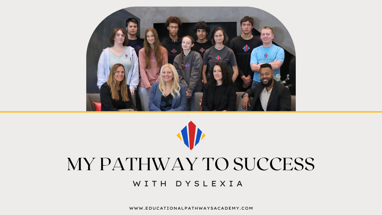 My Pathway to Success with Dyslexia