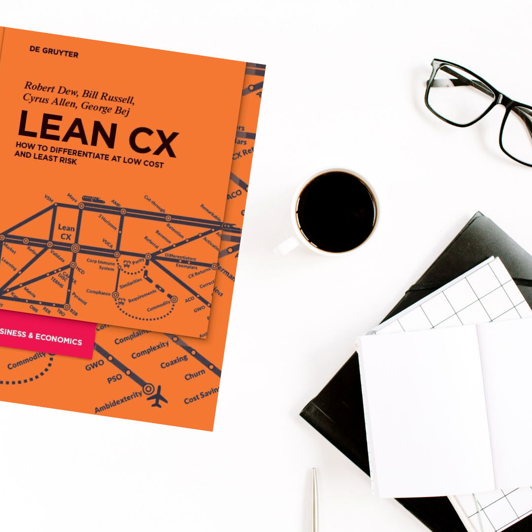 Lean CX: How to Differentiate at Low Cost and Least Risk [Introduction]