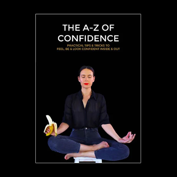 THE A-Z OF CONFIDENCE
