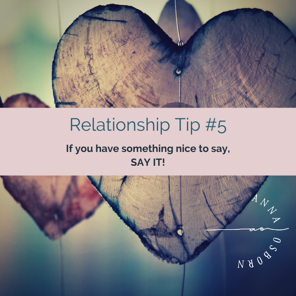 If You Have Something Nice To Say....SAY IT!