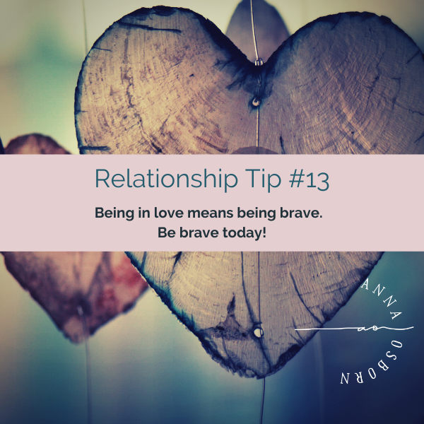 Are You Being Brave In Your Relationship?