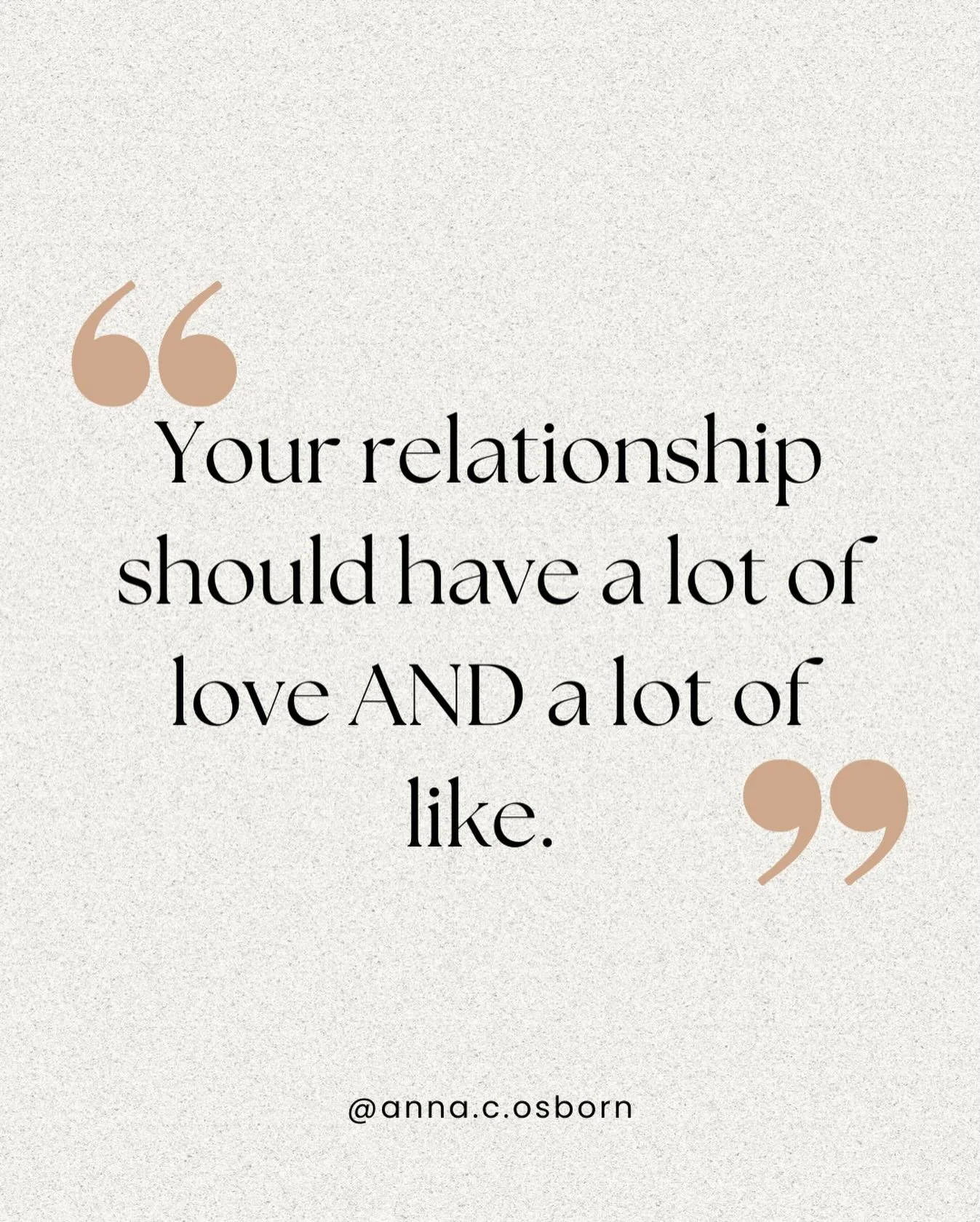 I&rsquo;m sure you&rsquo;ve heard people say something to the effect of really loving their partner but not liking them that much right now.  Friends say it to friends when they&rsquo;re venting about their relationships.  Couples say it to me when t
