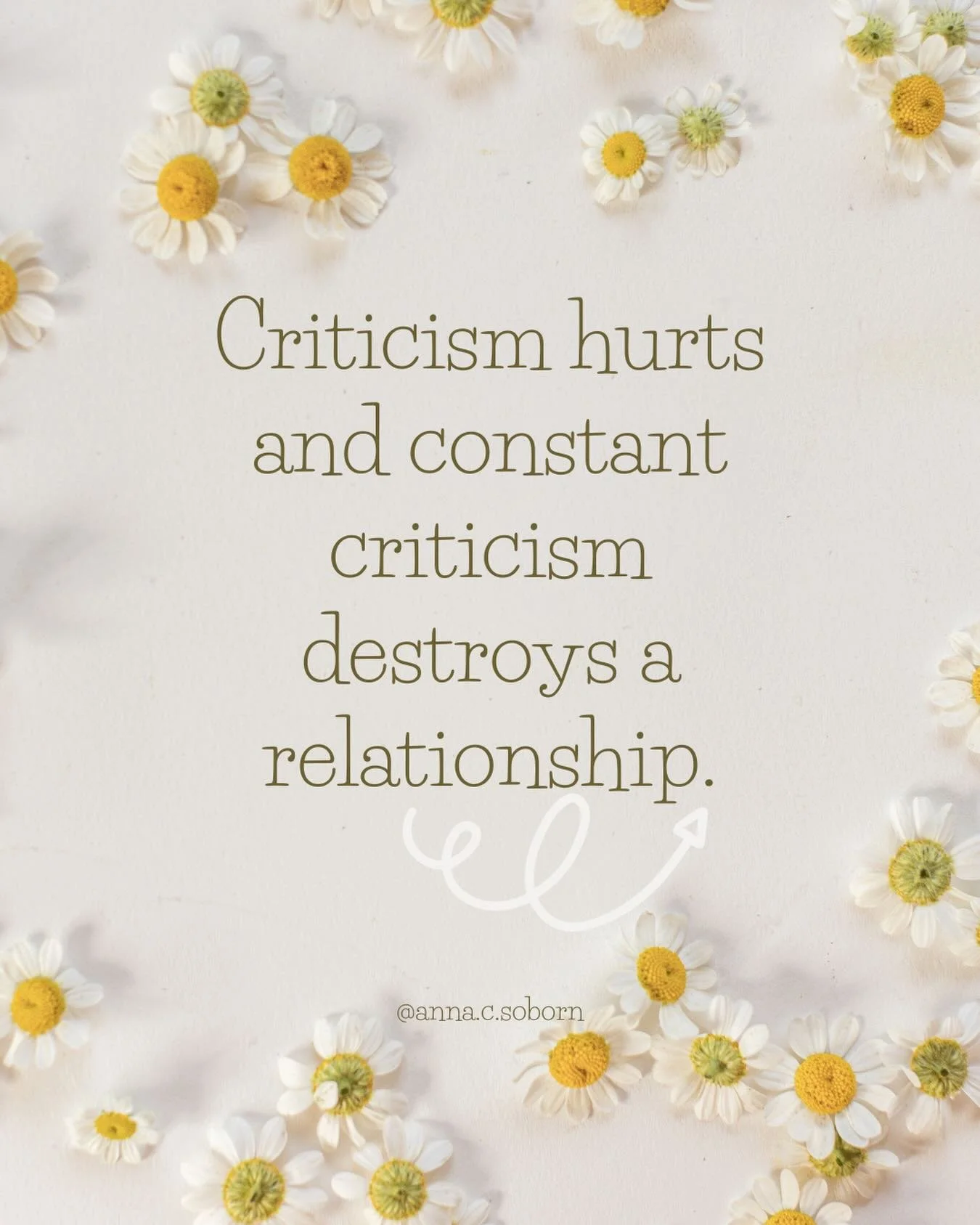 If you know anything about the Gottman&rsquo;s work, you know they have (accurately) identified and researched four major communication patterns that are destructive to your relationship.  One of them being criticism.  And boy is it a killer to your 