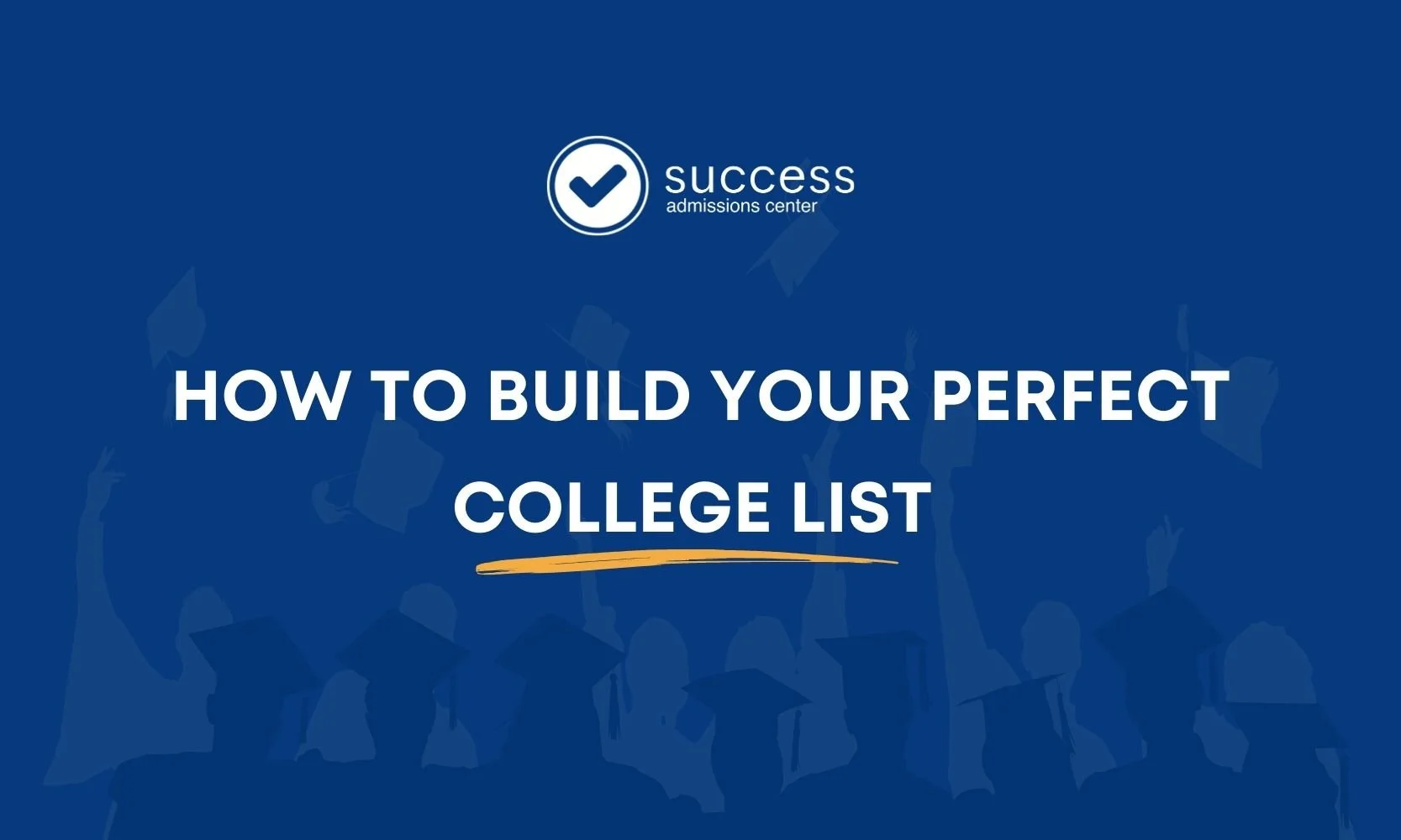 How to Build Your Perfect College List