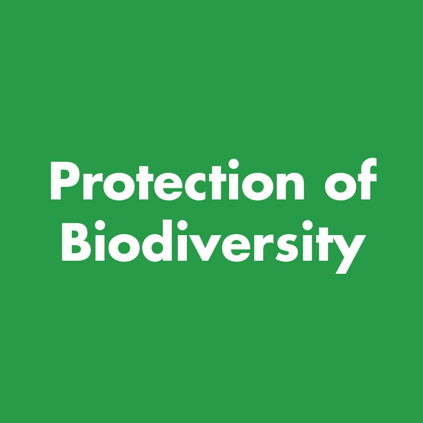 Protection of Biodiversity