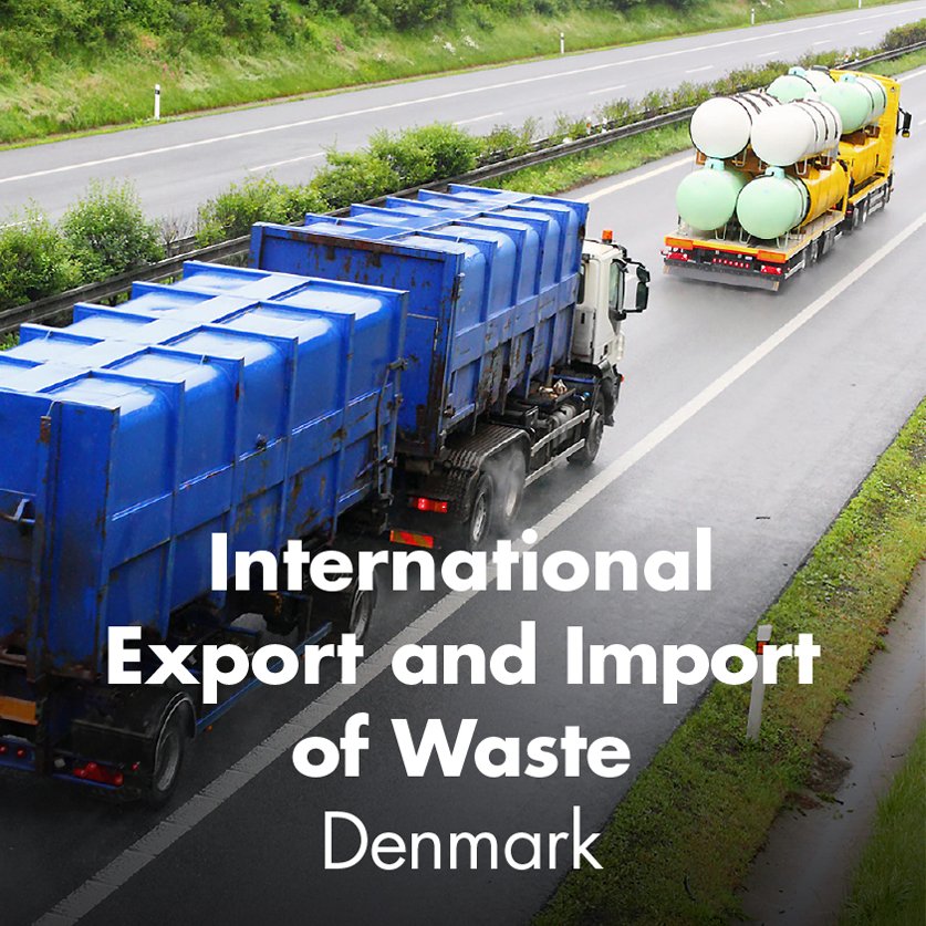 International Export and Import of Waste - Denmark