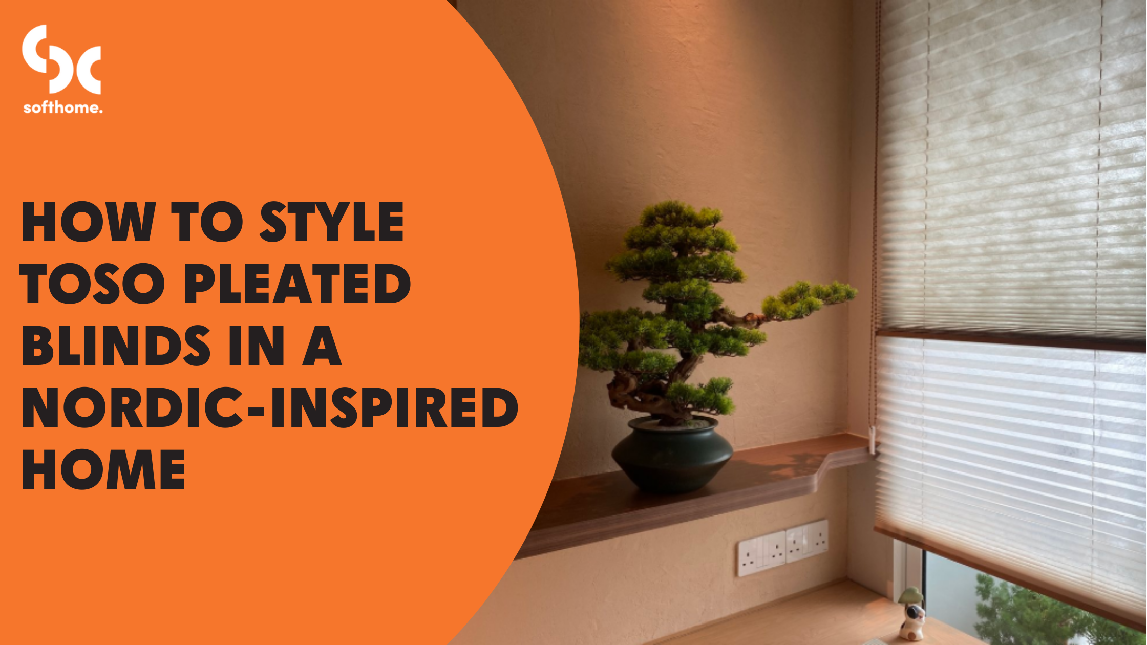 How to Style TOSO Pleated Blinds in a Nordic-Inspired Home