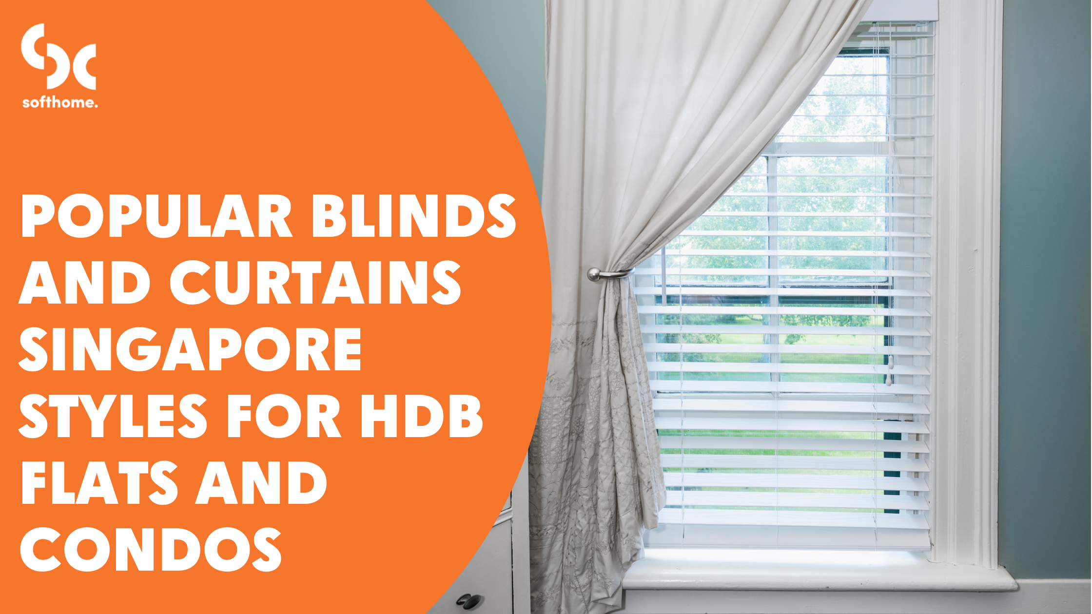 Popular Blinds and Curtains Singapore Styles for HDB Flats and Condos