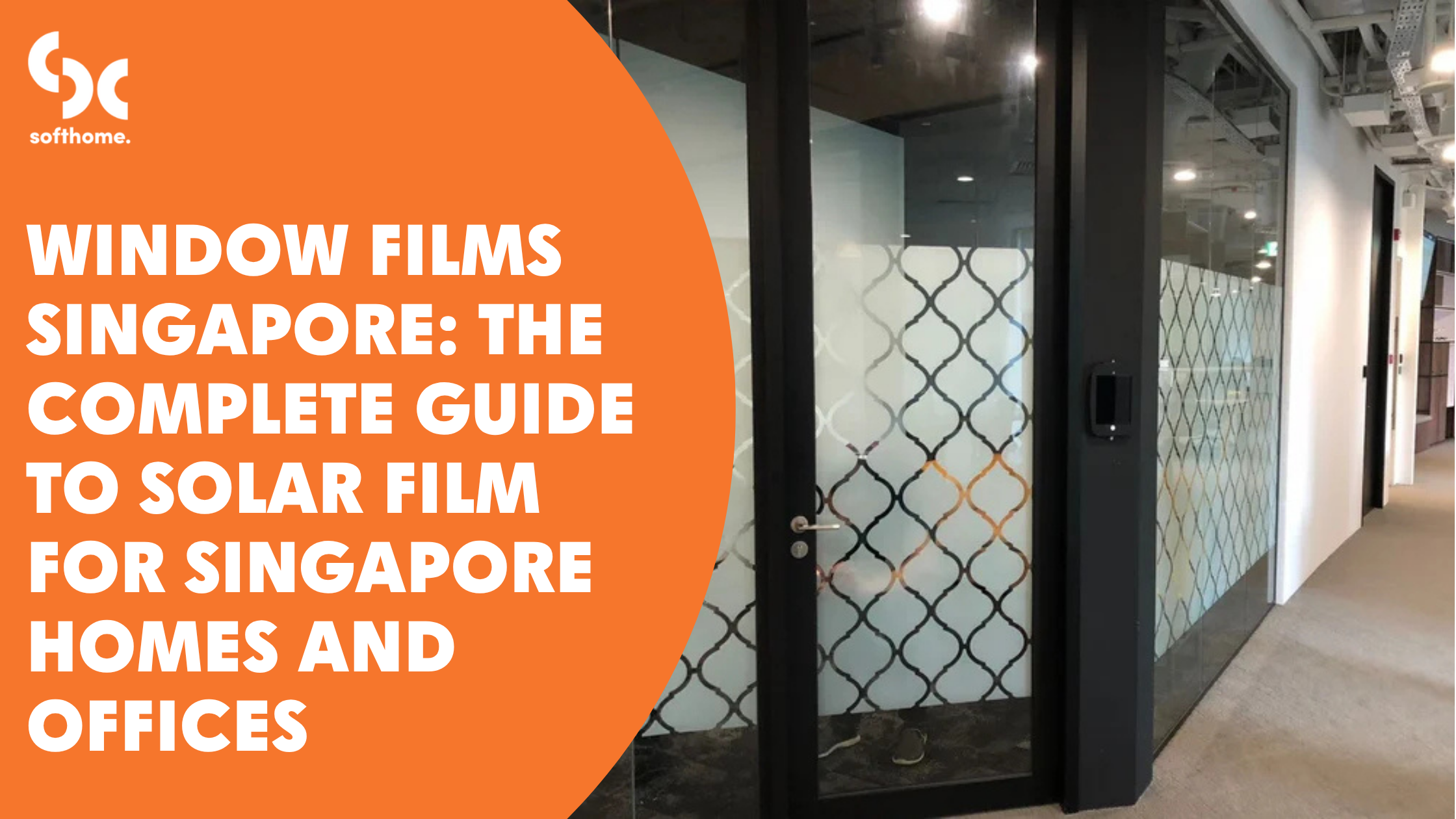 Window Films Singapore: The Complete Guide to Solar Film for Singapore Homes and Offices