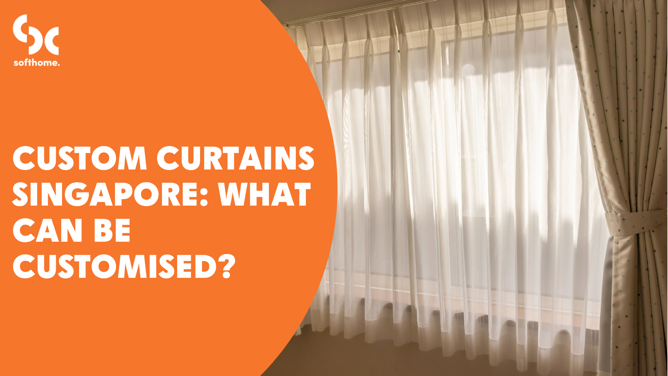Custom Curtains Singapore: What Can Be Customised?