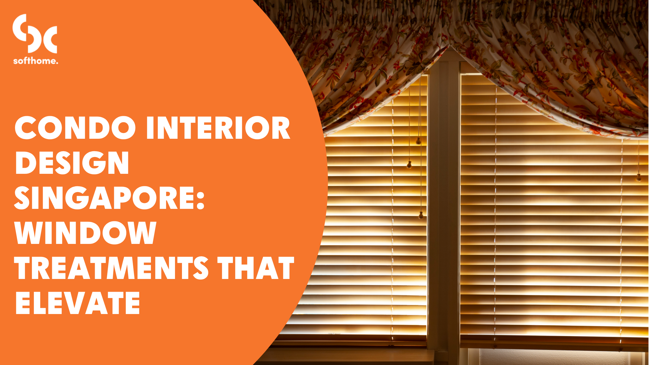 Condo Interior Design Singapore: Window Treatments That Elevate
