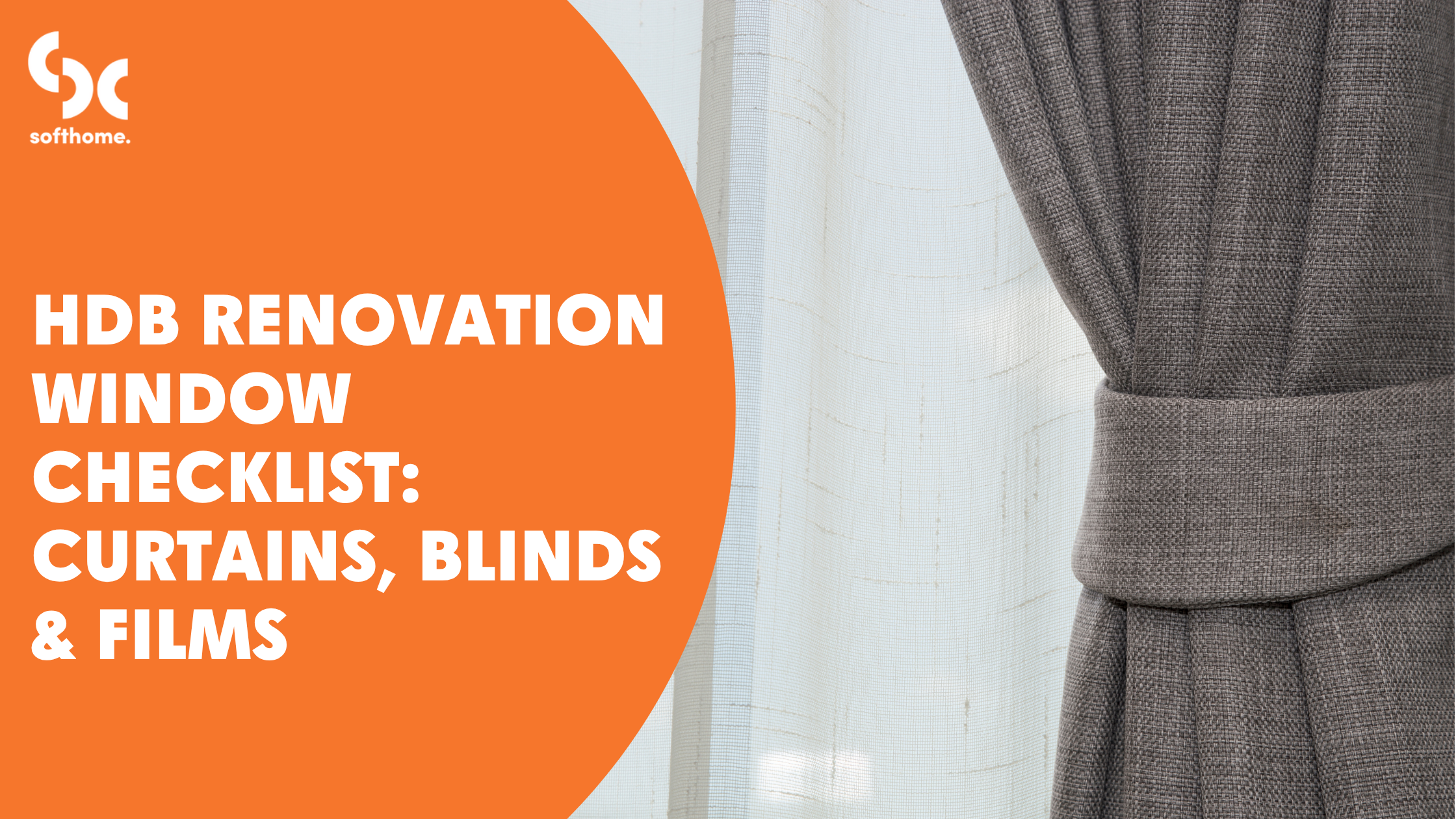 HDB Renovation Window Checklist: Curtains, Blinds &amp; Films