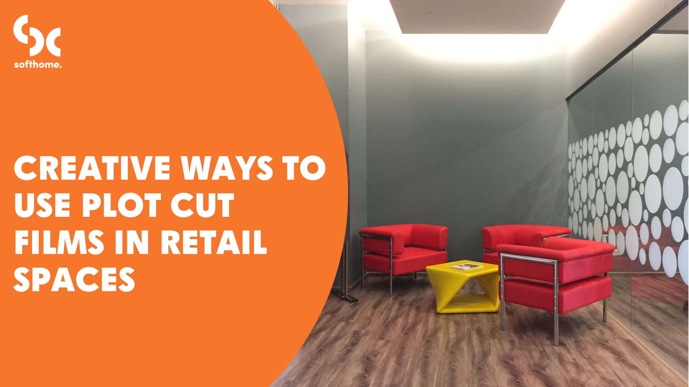 Creative Ways to Use Plot Cut Films in Retail Spaces