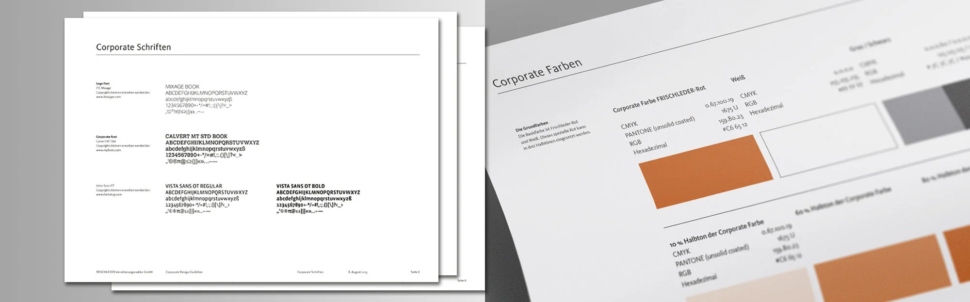    CORPORATE DESIGN FÜR DEN REAL ESTATE VERSICHERUNGSMAKLER  DIDEA DESIGN entwickelte das Corporate Design des Maklers FRISCHLEDER weiter. Dem neuen Logo folgte die Neu-Konzeption der Geschäftsausstattung, die Gestaltung diverser Imagebroschüren, die