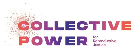 Collective Power for Reproductive Justice Logo.jpg