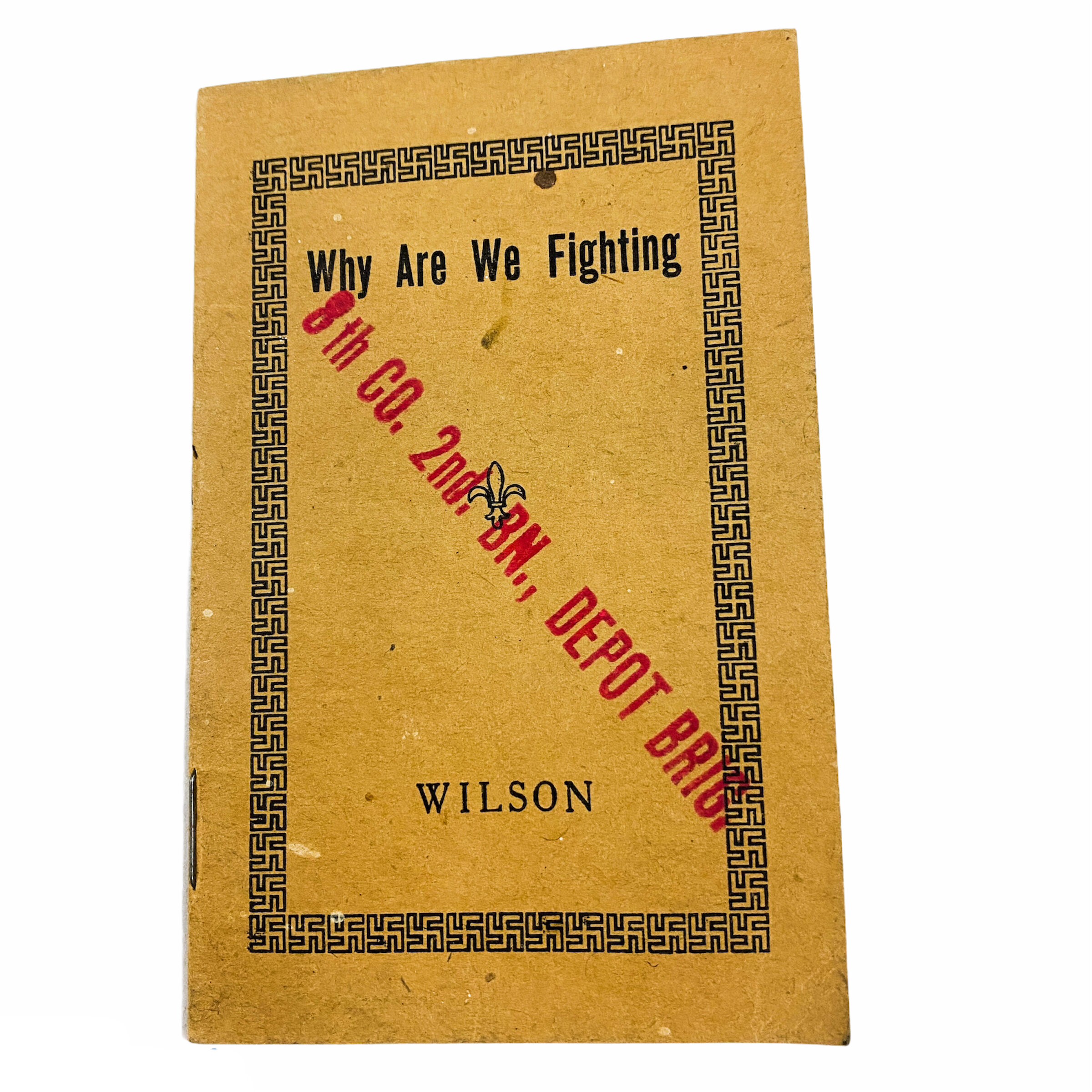 WWI Era "Why Are We Fighting - Wilson" Swastika Border Book