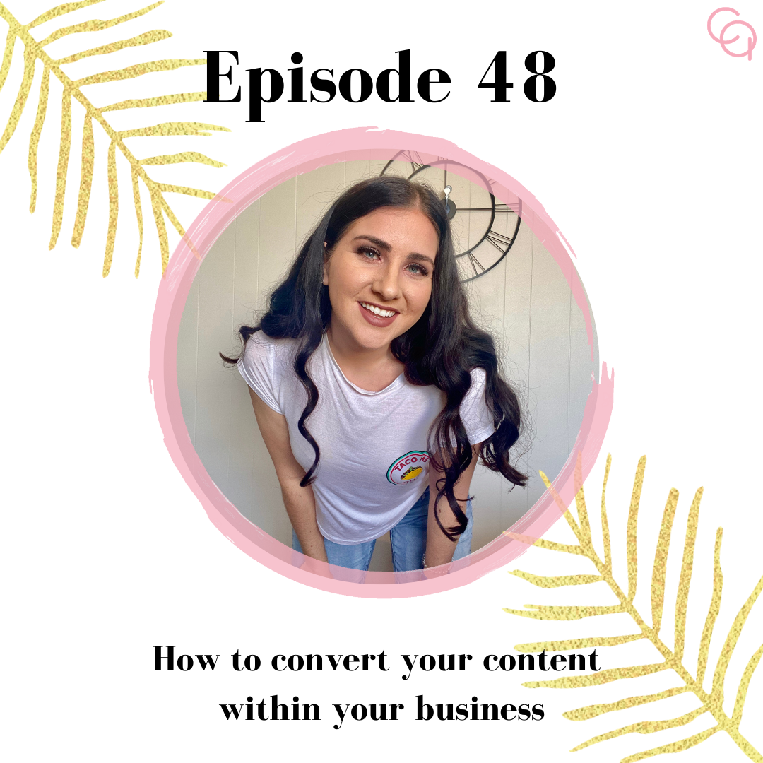 48: How content can help you convert in your biz