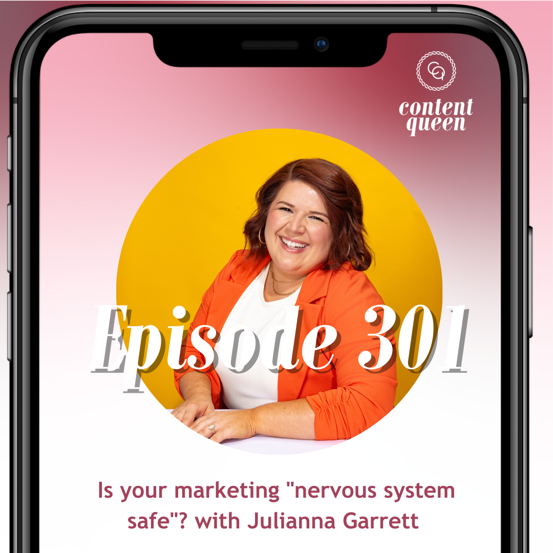 301: Is your marketing "nervous system safe"? | Julianna Garrett&nbsp;