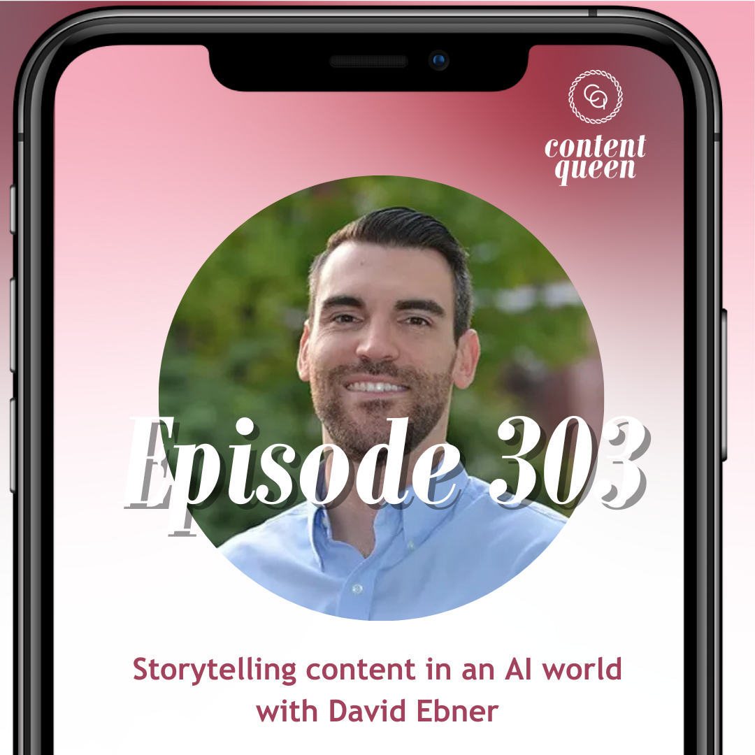 303: Storytelling content in an AI world with David Ebner