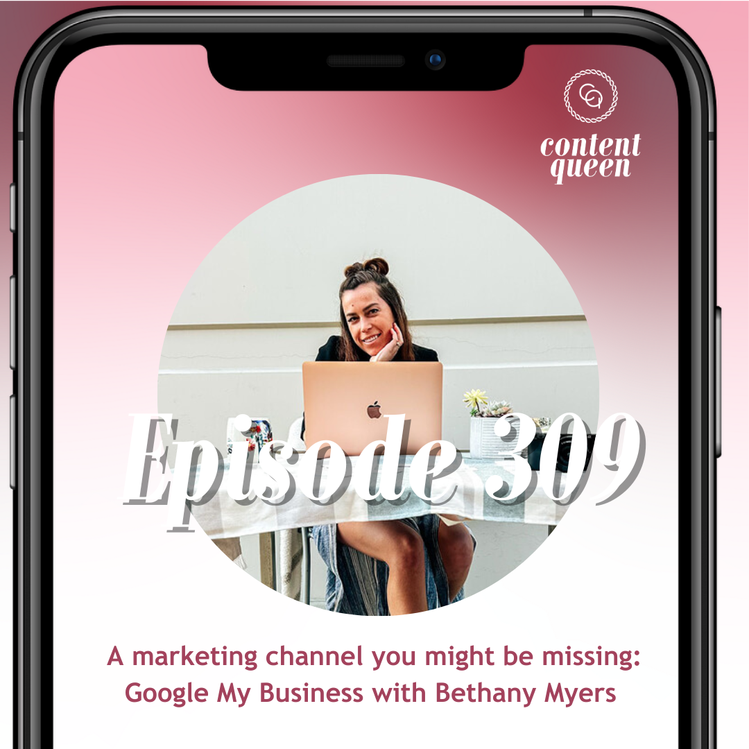309: A marketing channel you might be missing: Google My Business | Bethany Myers