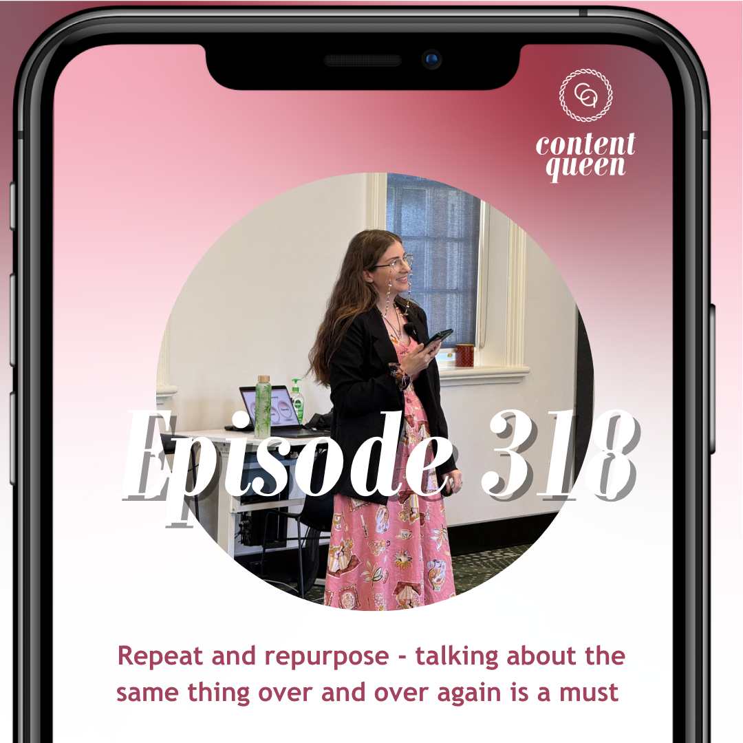 318: Repeat and repurpose - talking about the same thing over and over again is a must 