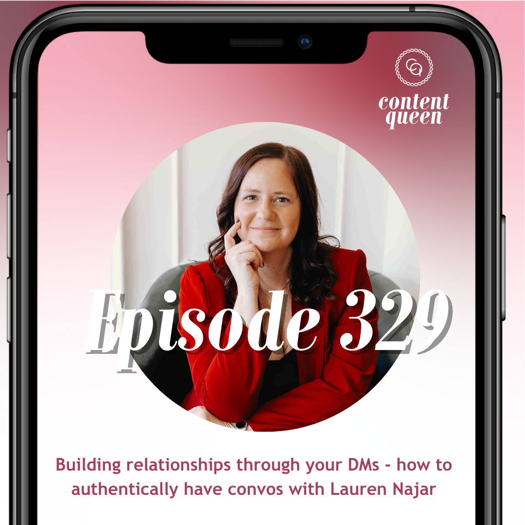 329: Building relationships through your DMs - how to authentically have convos | Lauren Najar