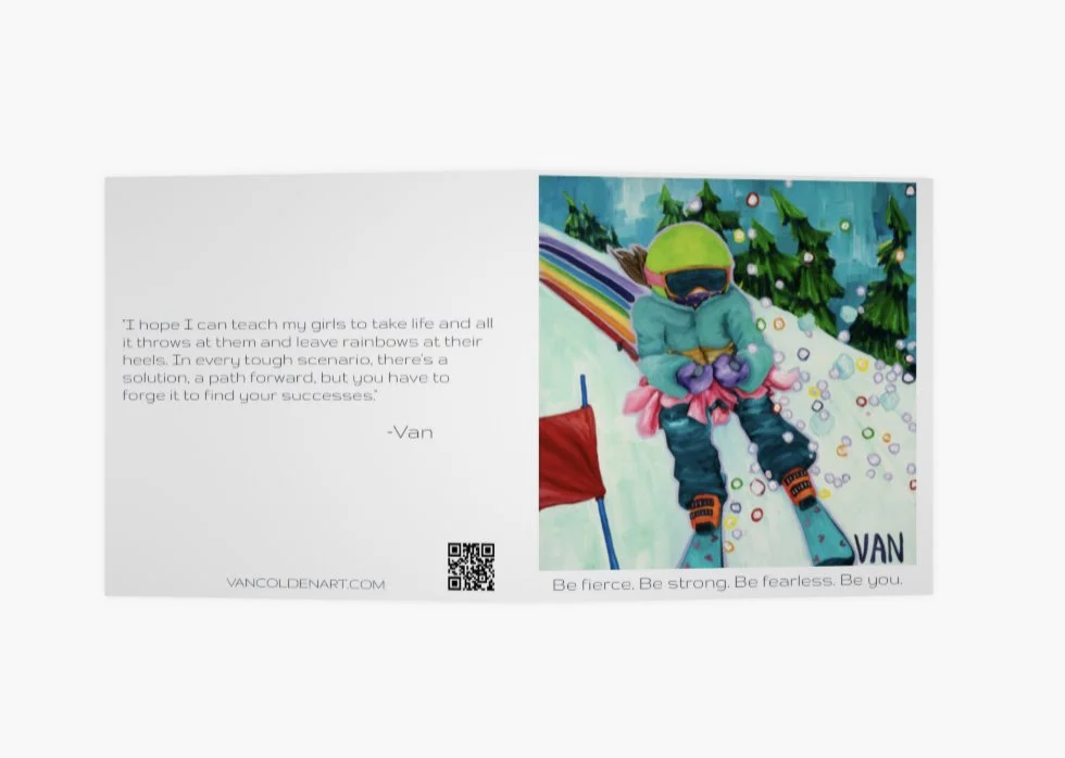 The shows the front and back of the Be Fierce art card by Van Colden.