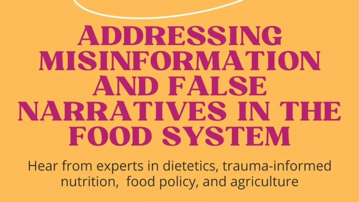 Addressing Misinformation  and False Narratives in the Food System