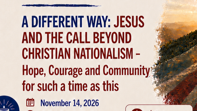 A Different Way: Jesus and the Call Beyond Nationalism — Hope, Courage and Community for Such a Time as This