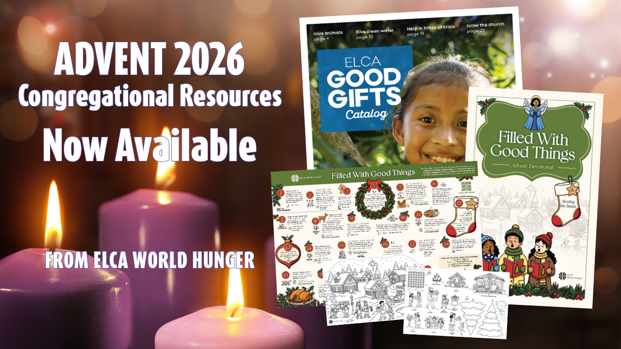 2026 Advent Resources from ELCA World Hunger