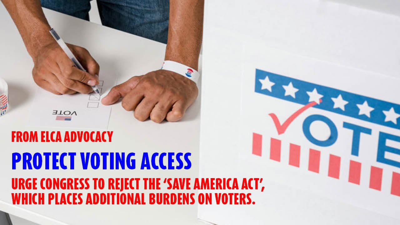 ELCA Action Alert: Reject Voting Barriers and Oppose the SAVE America Act