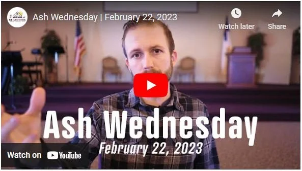 February 22, 2023 Ash Wednesday Service