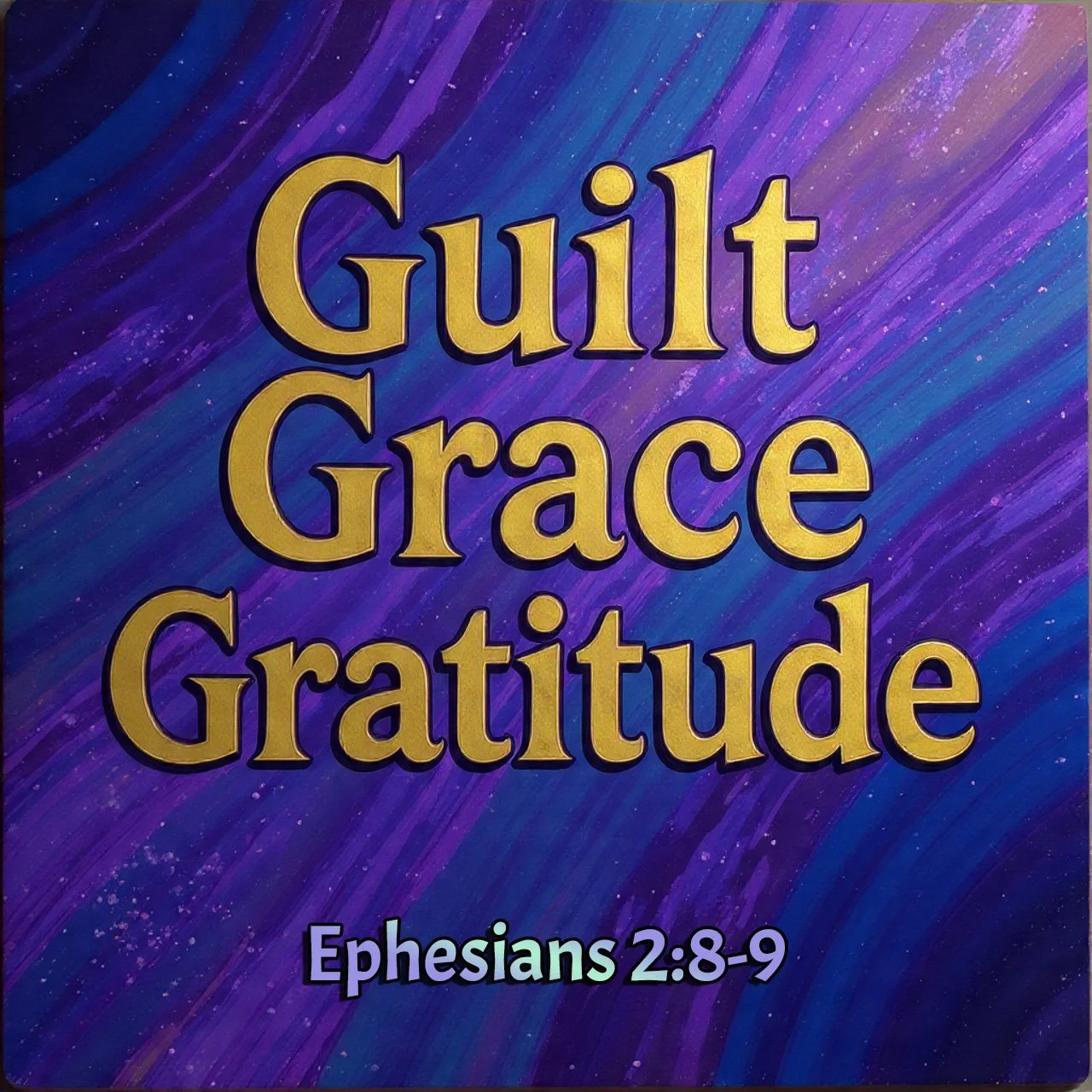 November 2, 2025 “Guilt, Grace, Gratitude”