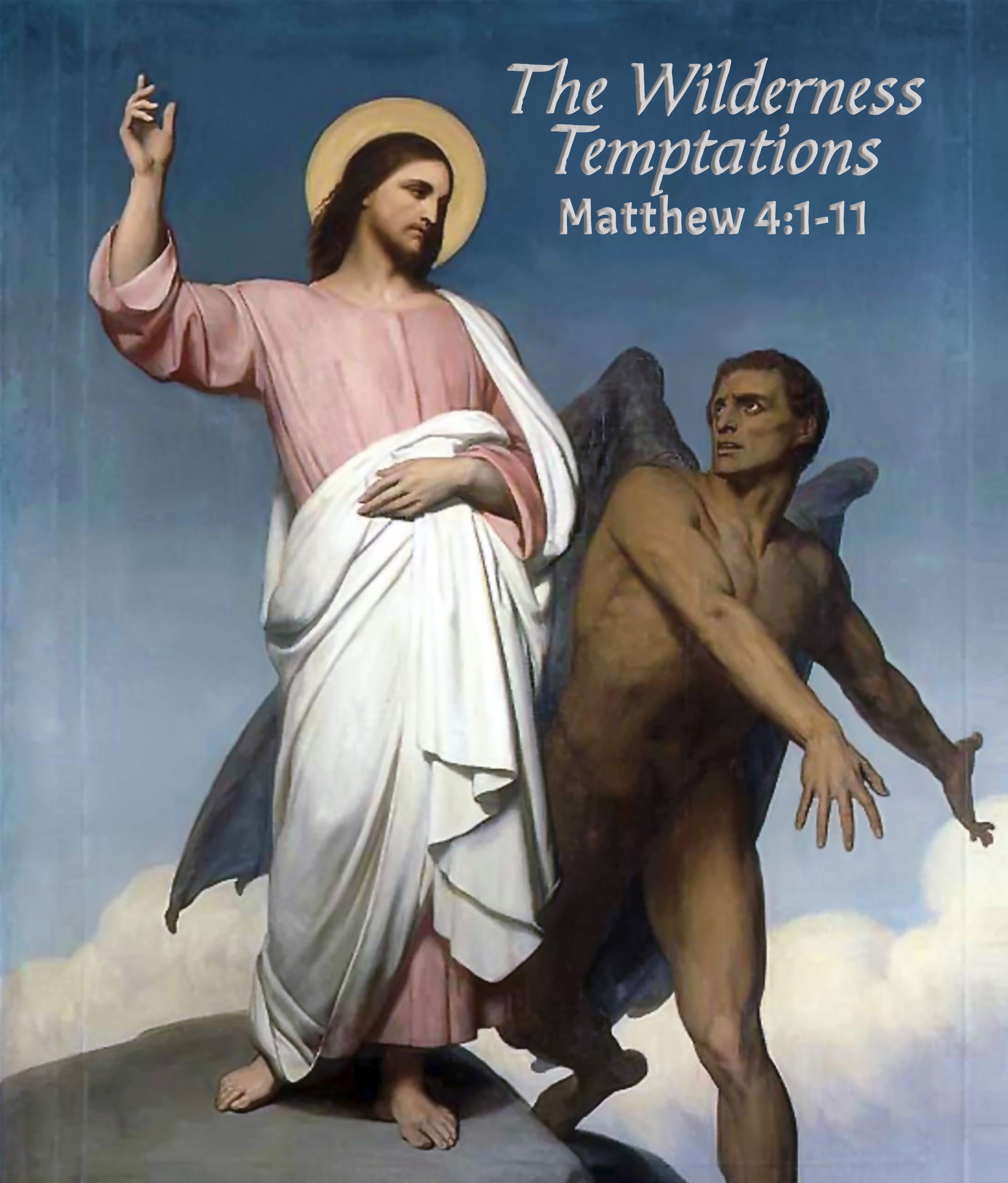 March 22, 2026 “The Wilderness Temptations”