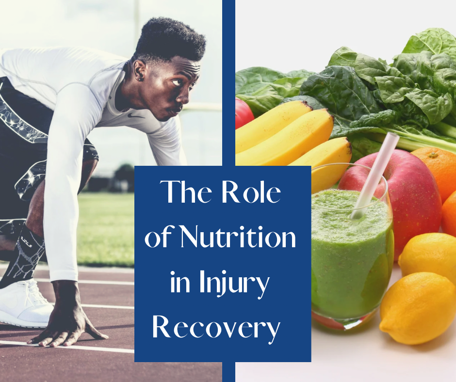 Injury Recovery: The Role of Nutrition