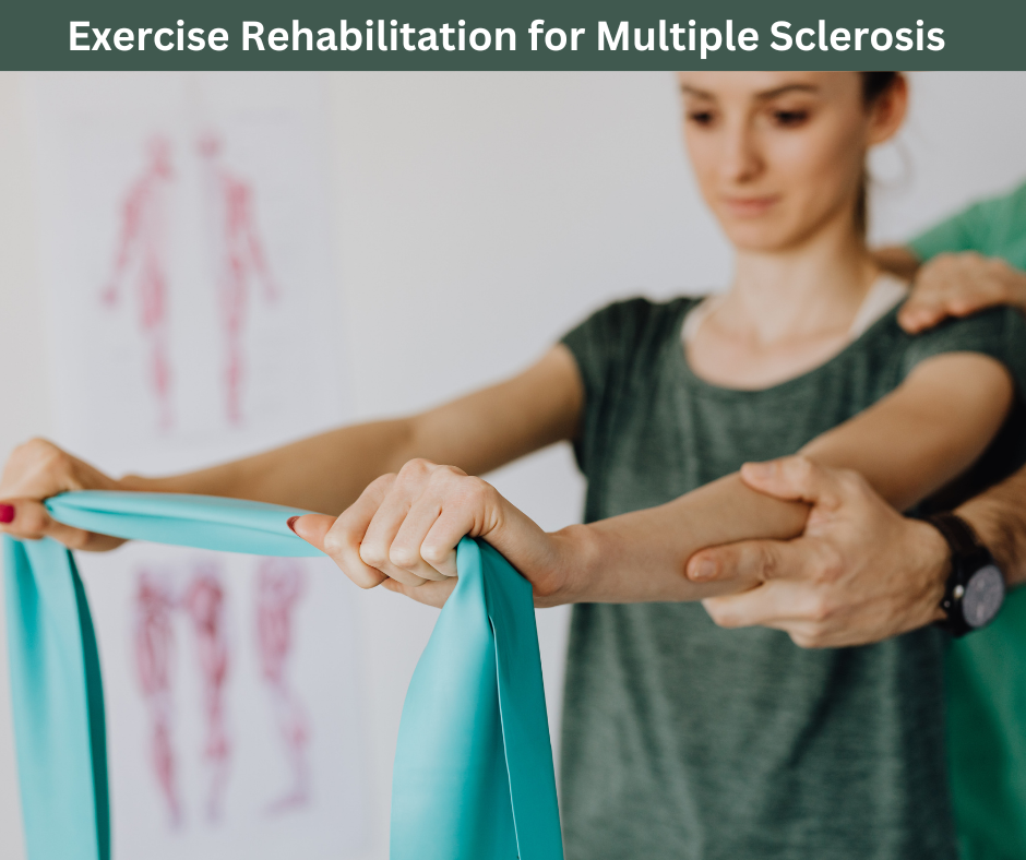Exercise Rehabilitation for Multiple Sclerosis 