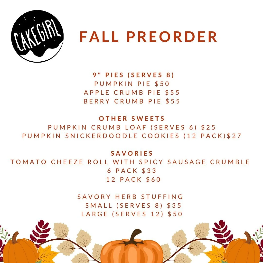 Cake Girl Fall Preorder is now available. 

🍁 you may place your order through hellocakegirl.com under &lsquo;fall preorder&rsquo; 🔗 in bio. Available Thursday 11/6 through Saturday 11/22 9pm. 

🍁 pick up dates Monday 11/24, Tuesday 11/25 &amp; We