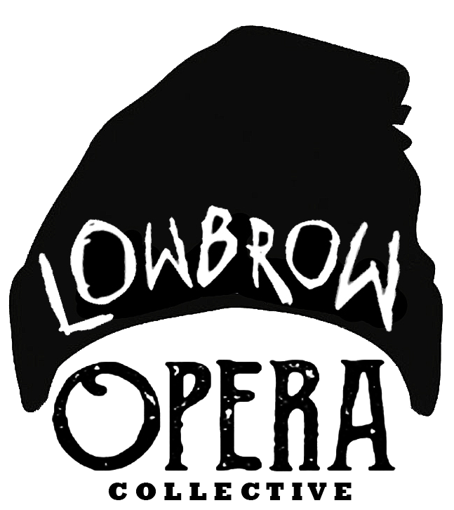 Lowbrow Opera Collective