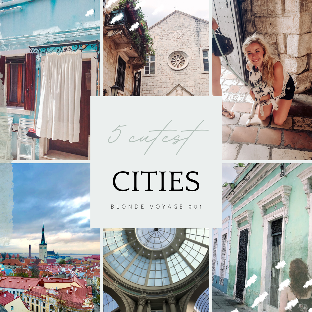 My top 5 cutest cities I’ve visited