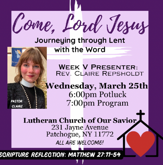 Wednesday, March 25, 6-8 pm, Ecumenical Lenten, Study Week 5
